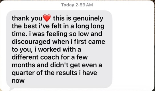Client message about her coaching results
